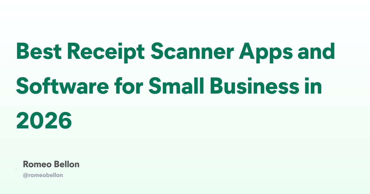 Best Receipt Scanner Apps and Software for Small Business in 2026