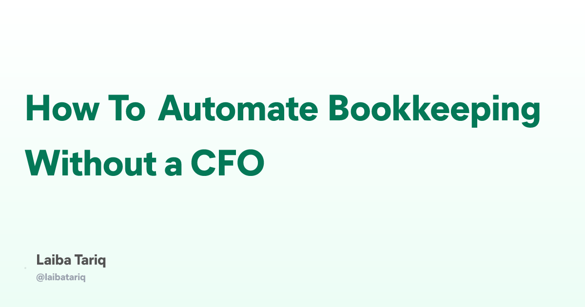 How To Automate Bookkeeping Without a CFO