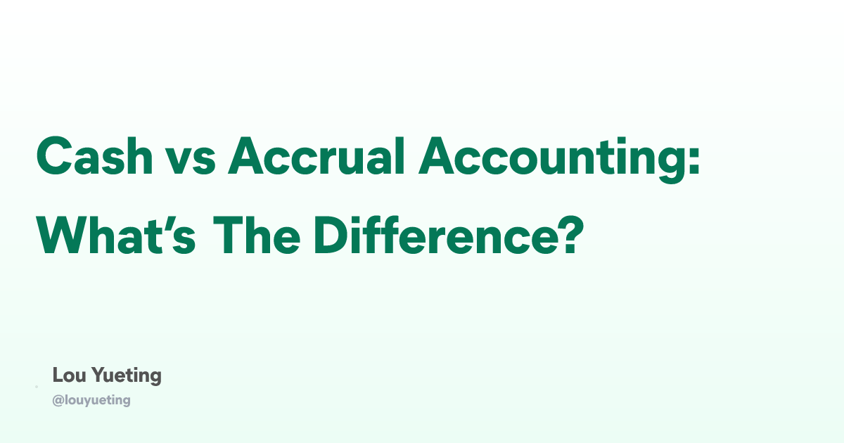 Cash vs Accrual Accounting: What’s The Difference?