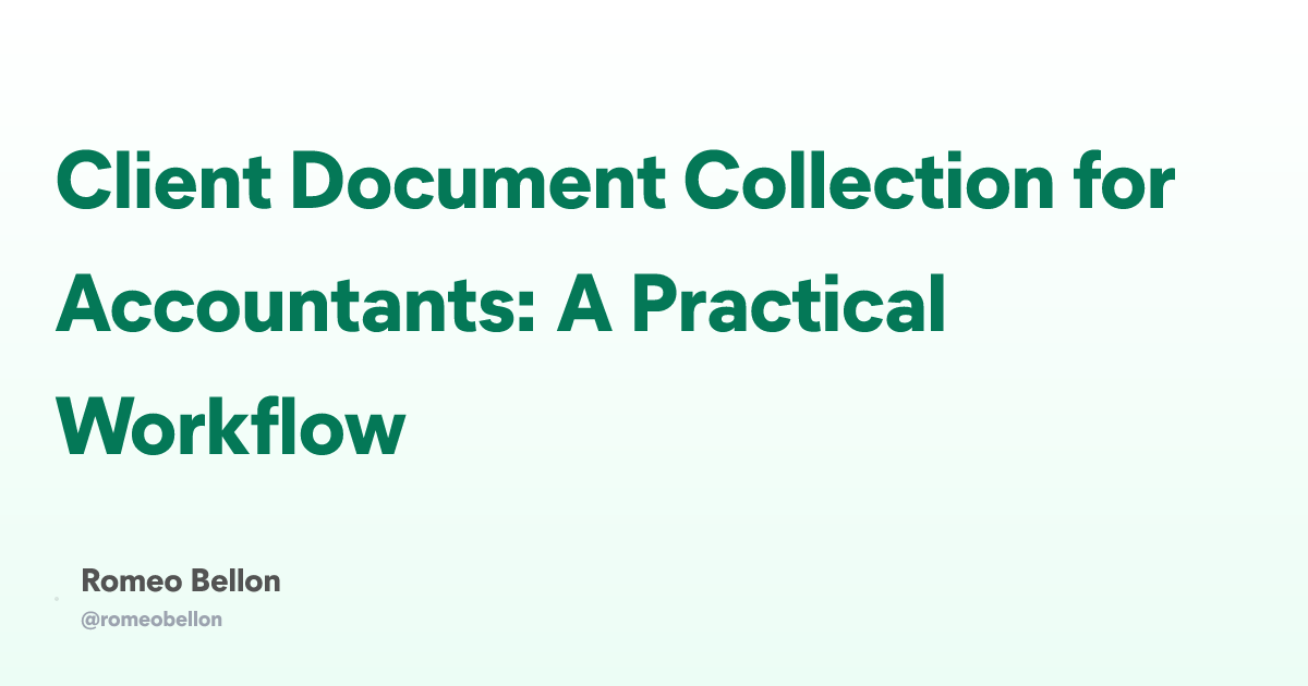 Client Document Collection for Accountants: A Practical Workflow