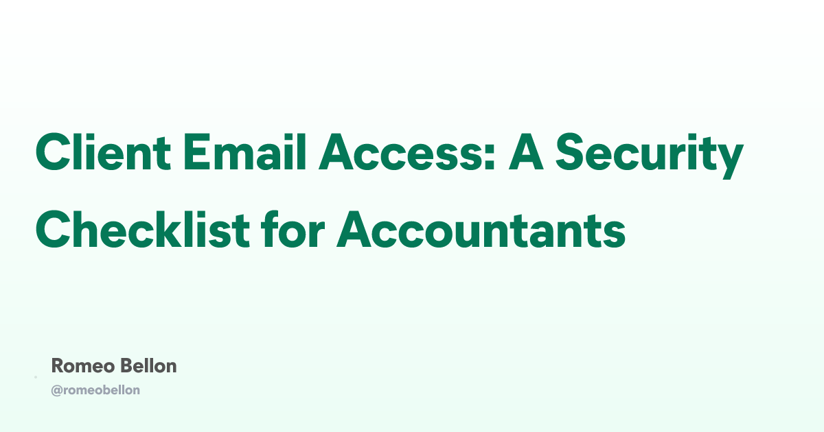 Client Email Access: A Security Checklist for Accountants