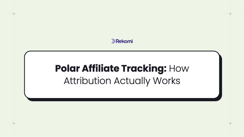Polar Affiliate Tracking: How Attribution Actually Works