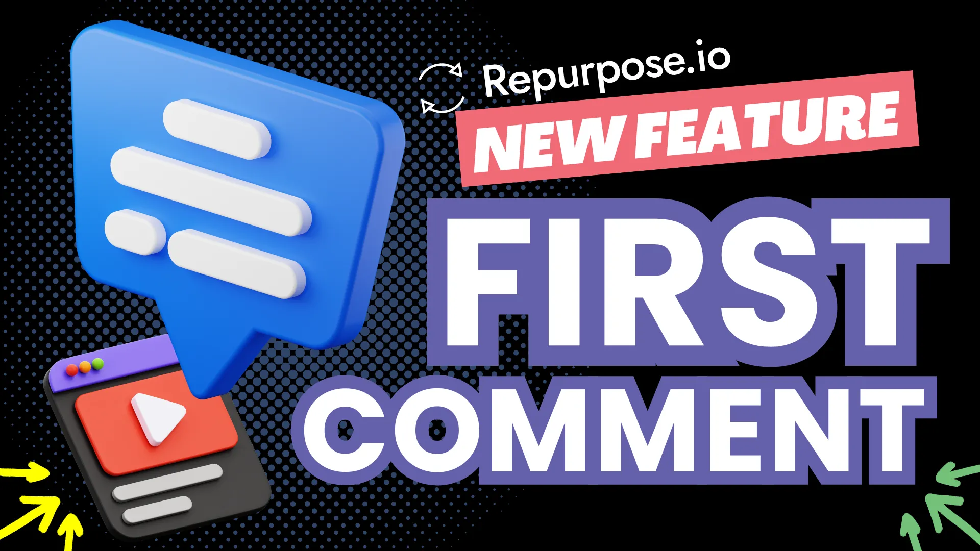 Level Up Your Content Strategy with Repurpose.io’s First Comment Feature