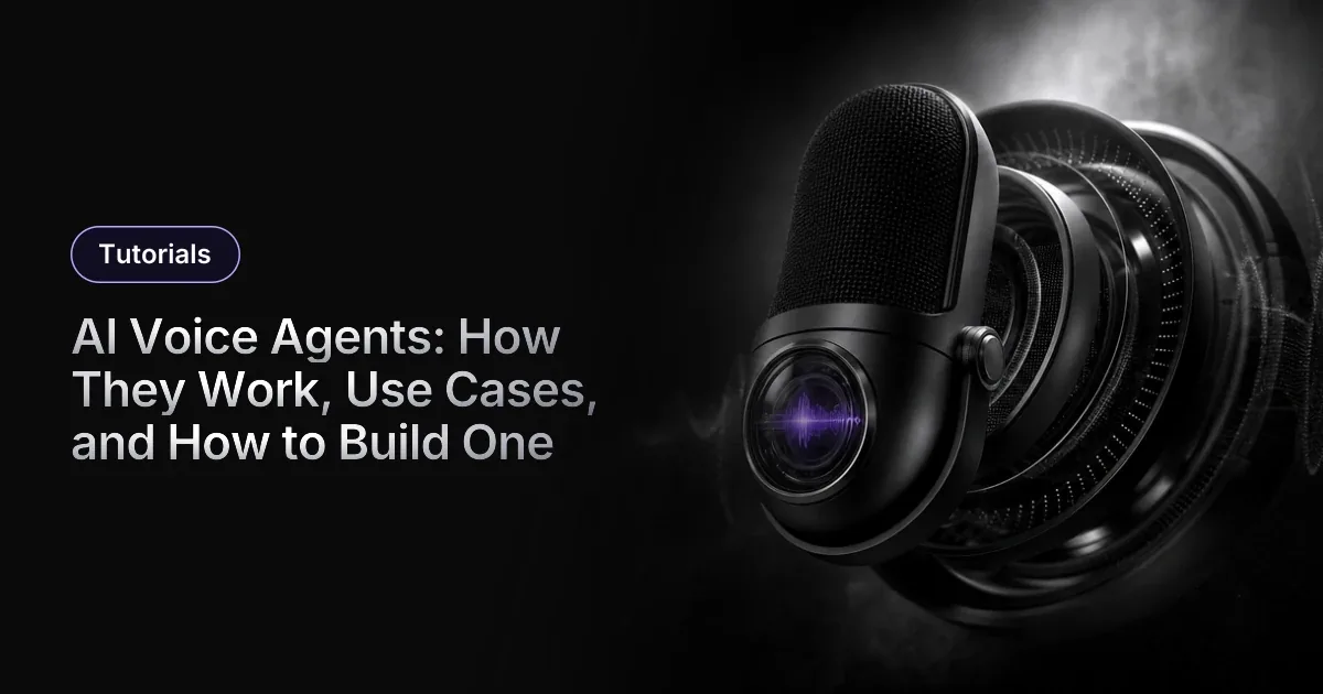 AI Voice Agents: How They Work, Use Cases, and How to Build One