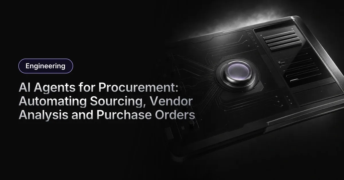 AI Agents for Procurement: Sourcing, Vendor Analysis and Purchase Orders