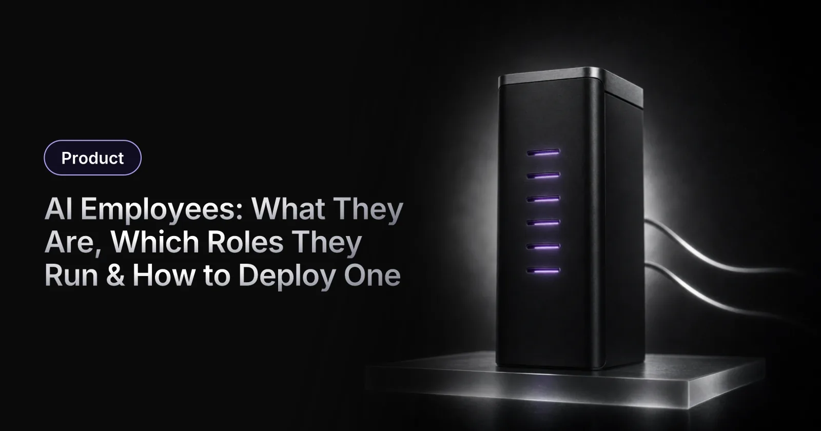 AI Employees: What They Are, Which Roles They Run & How to Deploy One