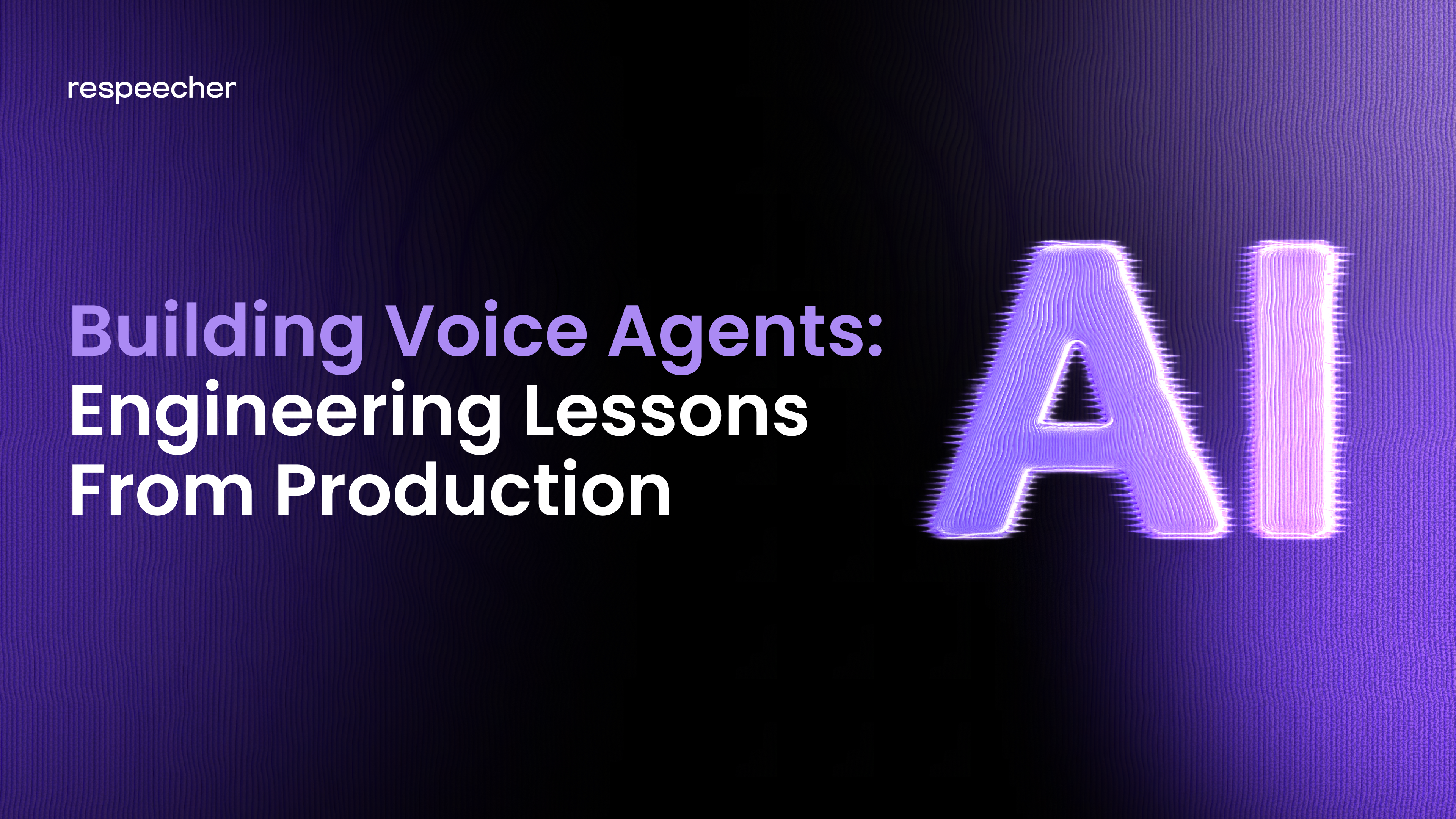 Building Voice Agents: Engineering Lessons From Production