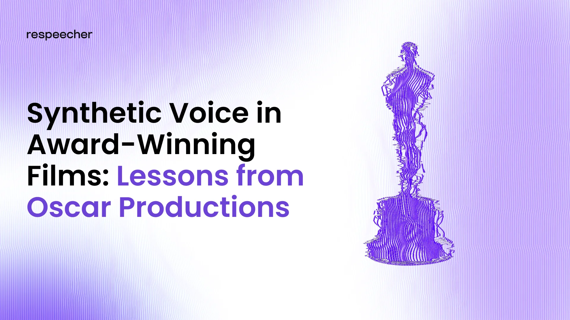 Synthetic Voice in Award-Winning Films: Lessons from 5 Oscar Productions
