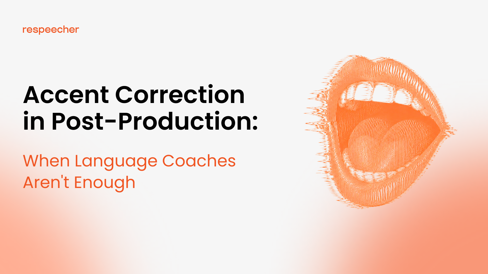 Accent Correction in Post-Production: When Language Coaches Aren't Enough