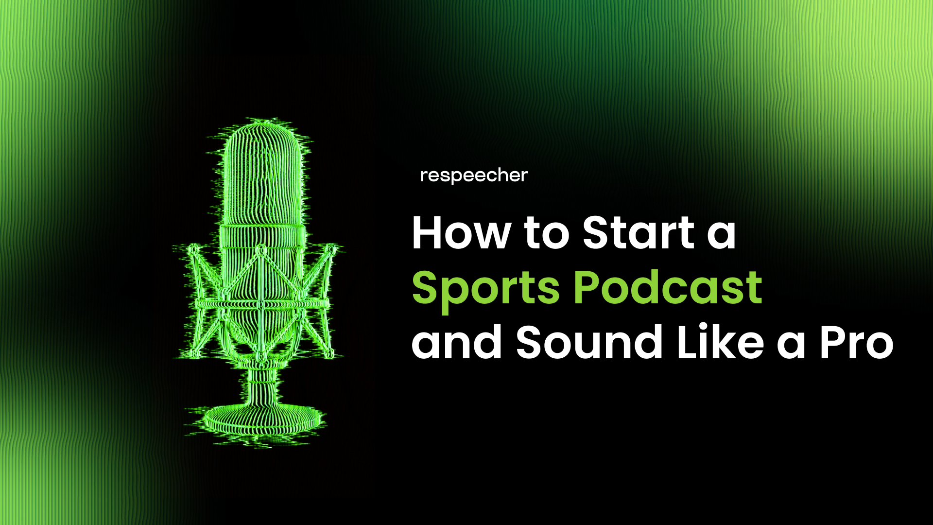 How to Start a Sports Podcast and Sound Like a Pro