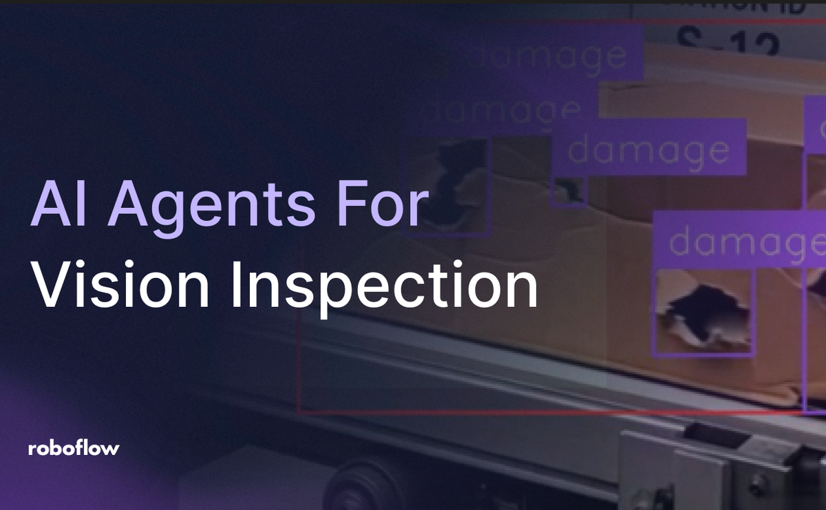 Build AI Agents for Visual Inspection in Manufacturing