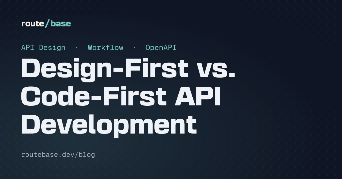Design-First vs. Code-First API Development