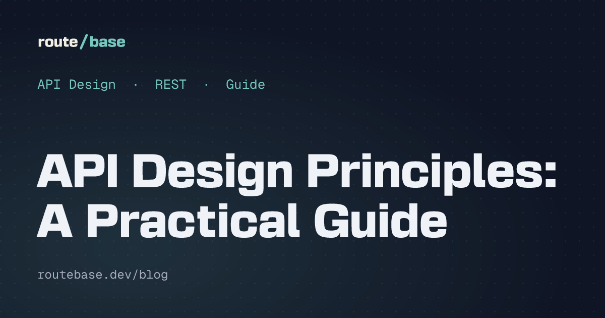 API Design Principles: A Practical Guide