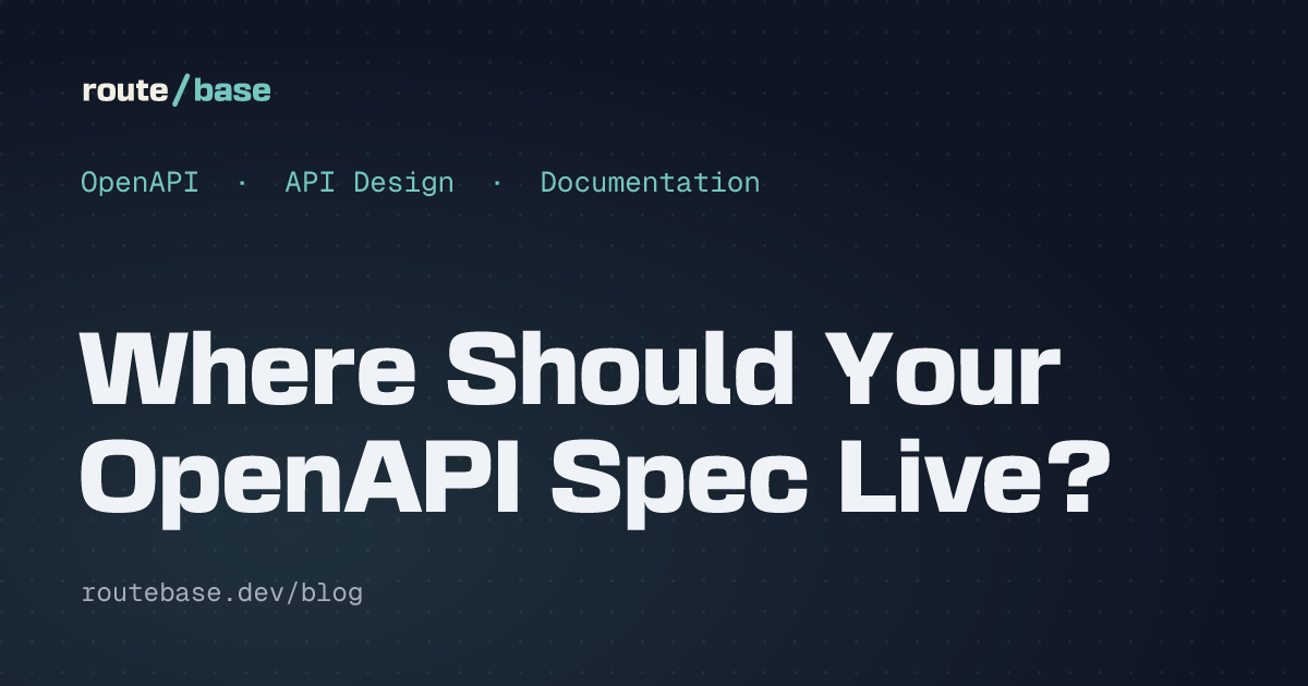 Where Should Your OpenAPI Spec Live?