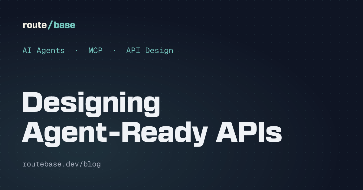 Designing Agent-Ready APIs