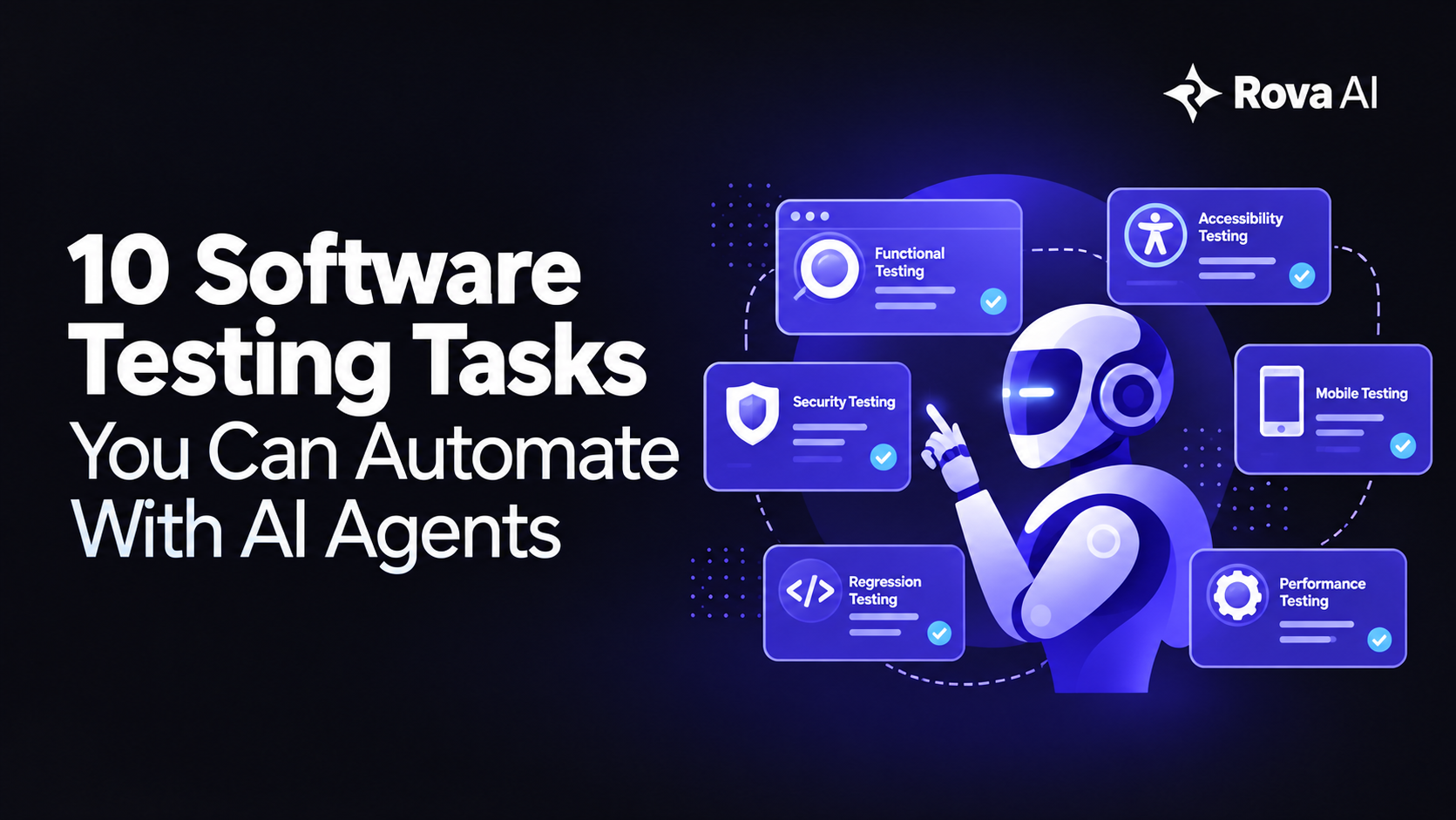 10 Software Testing Tasks You Can Automate With AI Agents