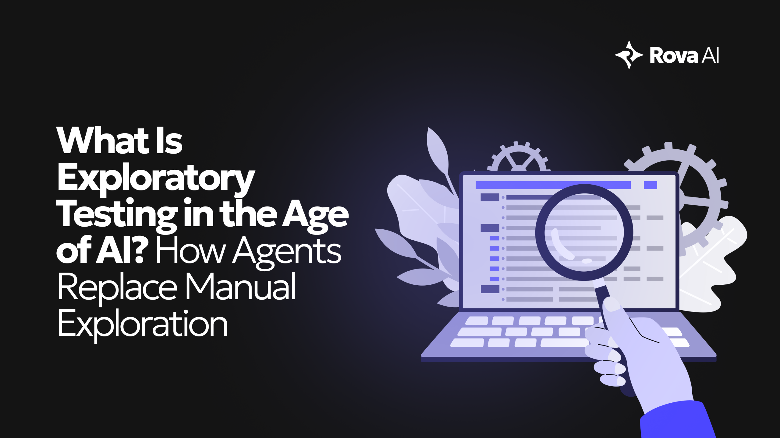 What Is Exploratory Testing in the Age of AI? How Autonomous Agents Are Replacing Manual Exploration