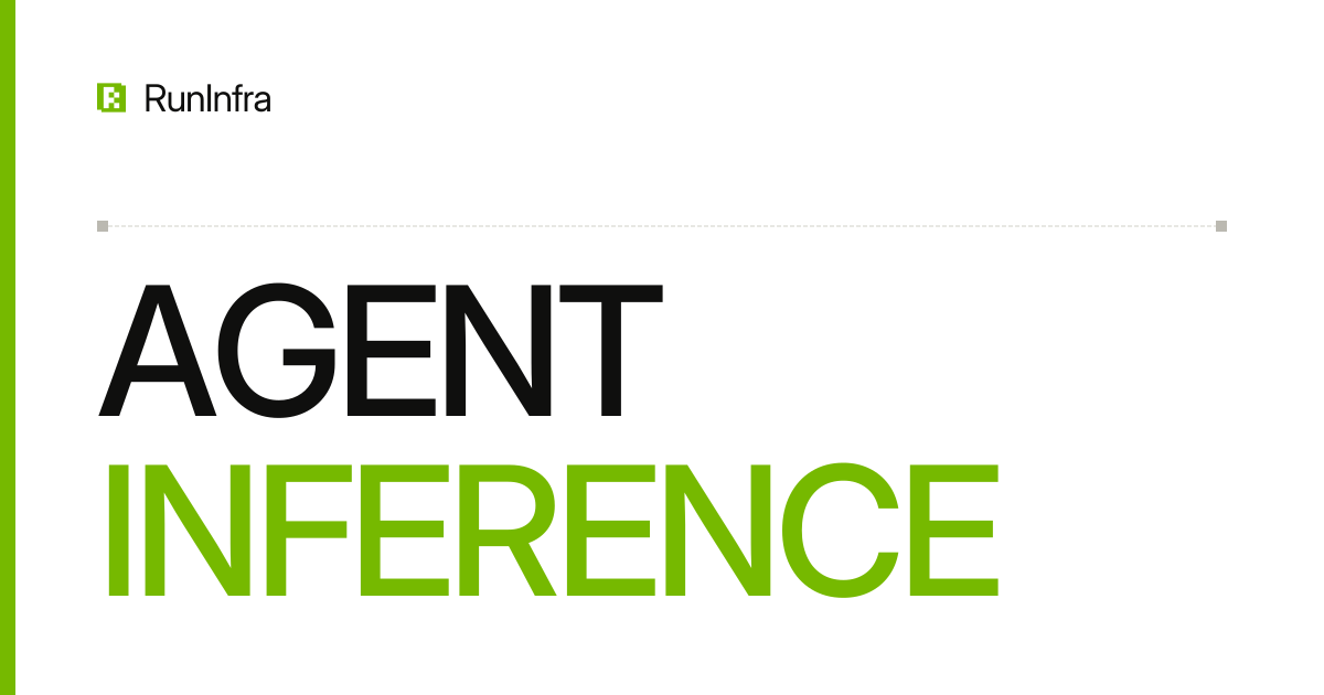 RunInfra is now inference for agents