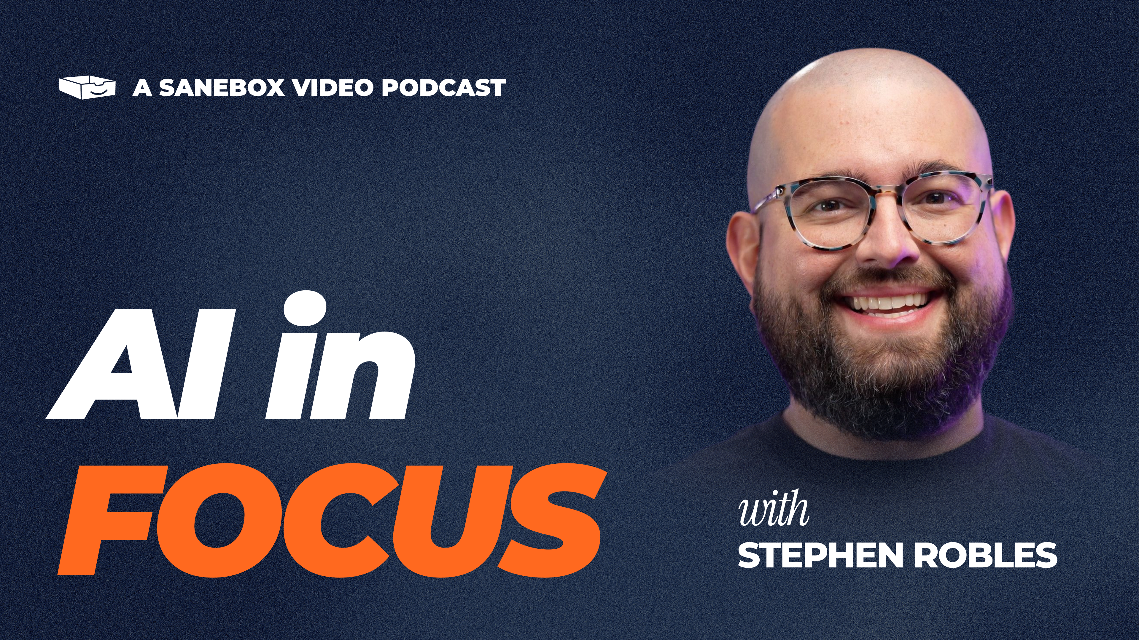 AI in Focus: The Podcast for Humans Navigating AI