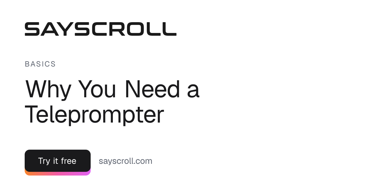 Why You Need a Teleprompter