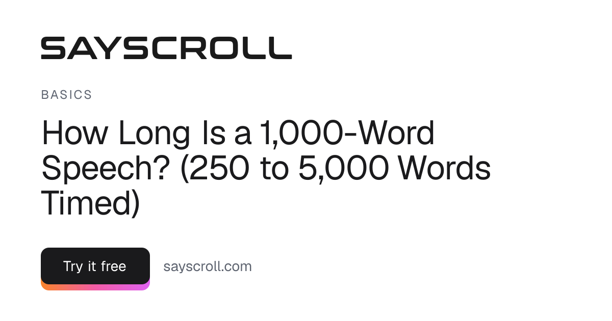 How Long Is a 1,000-Word Speech? (250 to 5,000 Words Timed)