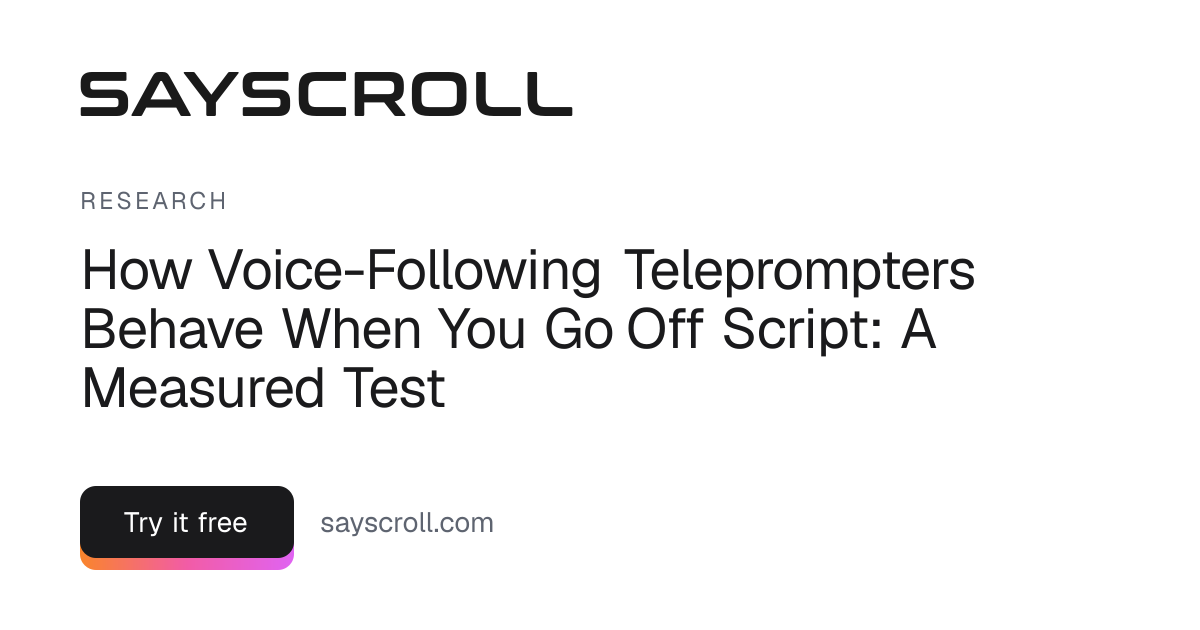 How Voice-Following Teleprompters Behave When You Go Off Script: A Measured Test