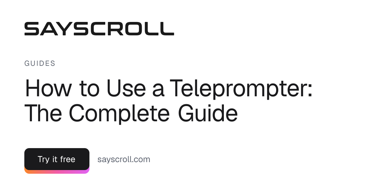 How to Use a Teleprompter: The Complete Guide