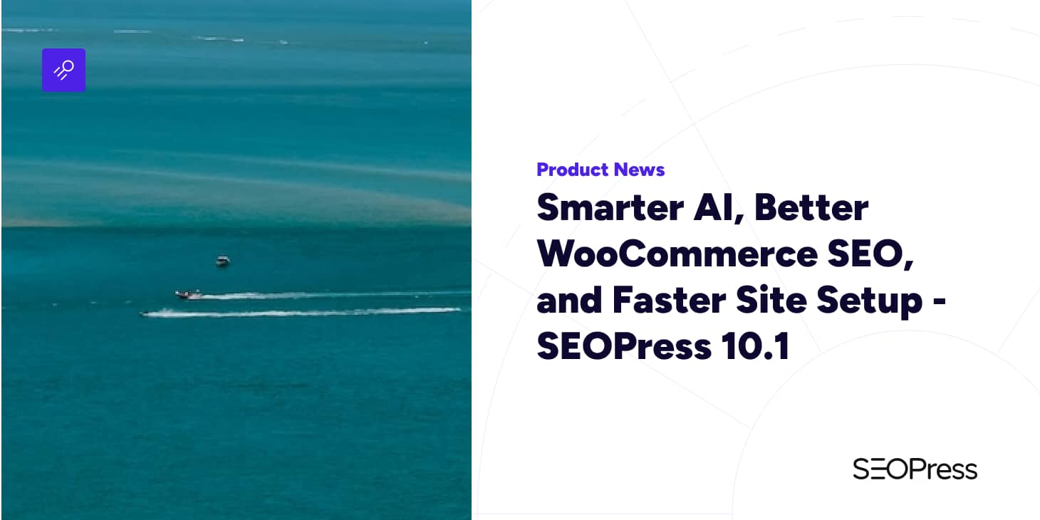 Smarter AI, Better WooCommerce SEO, and Faster Site Setup