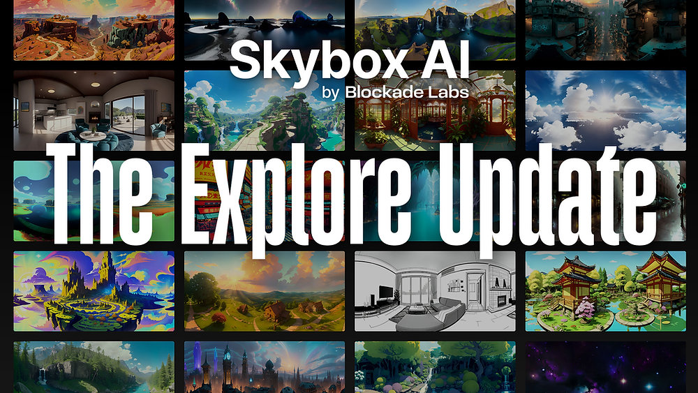 The Explore Update + First Look at new Skybox AI Model