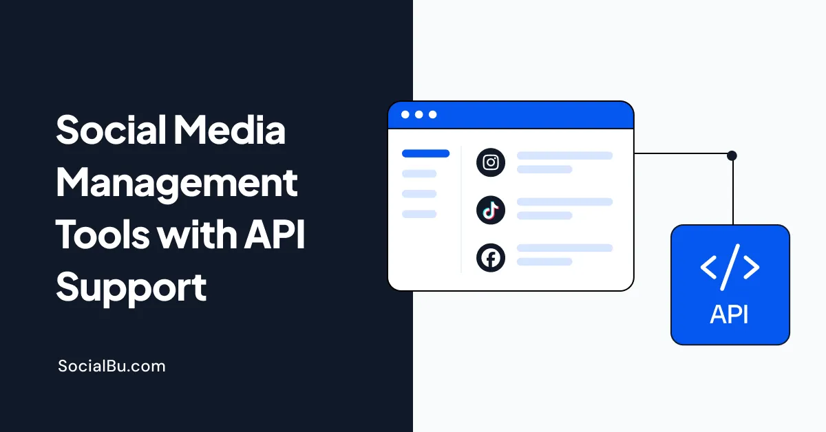 9 Social Media Management Tools With API Support