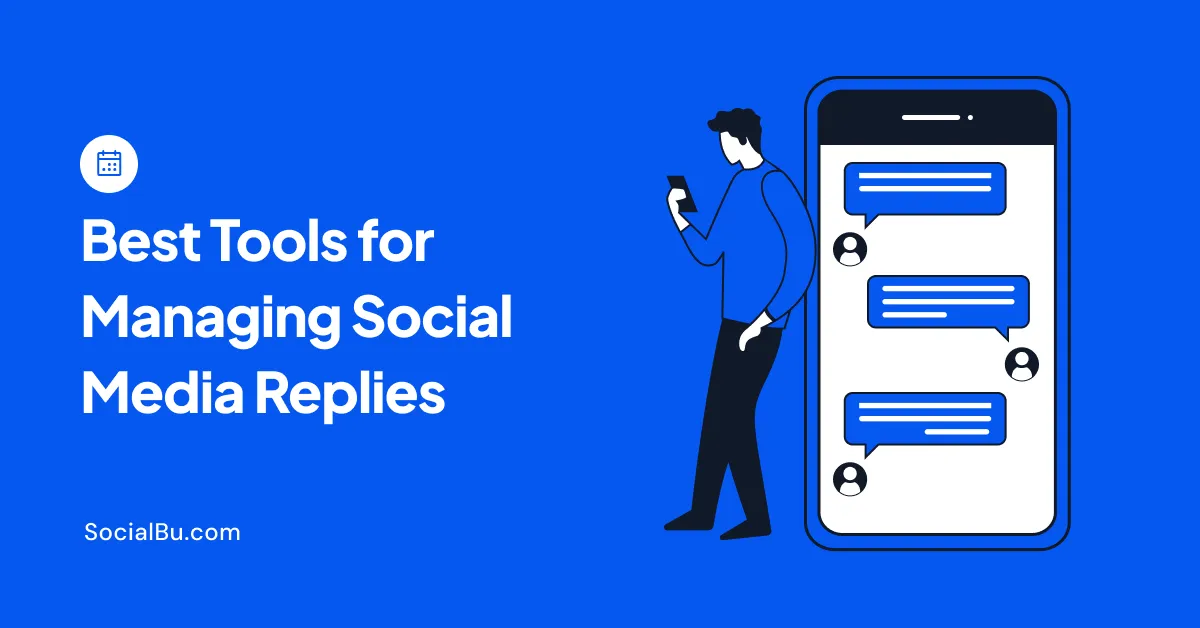 Best Tools for Managing Social Media Replies in 2026