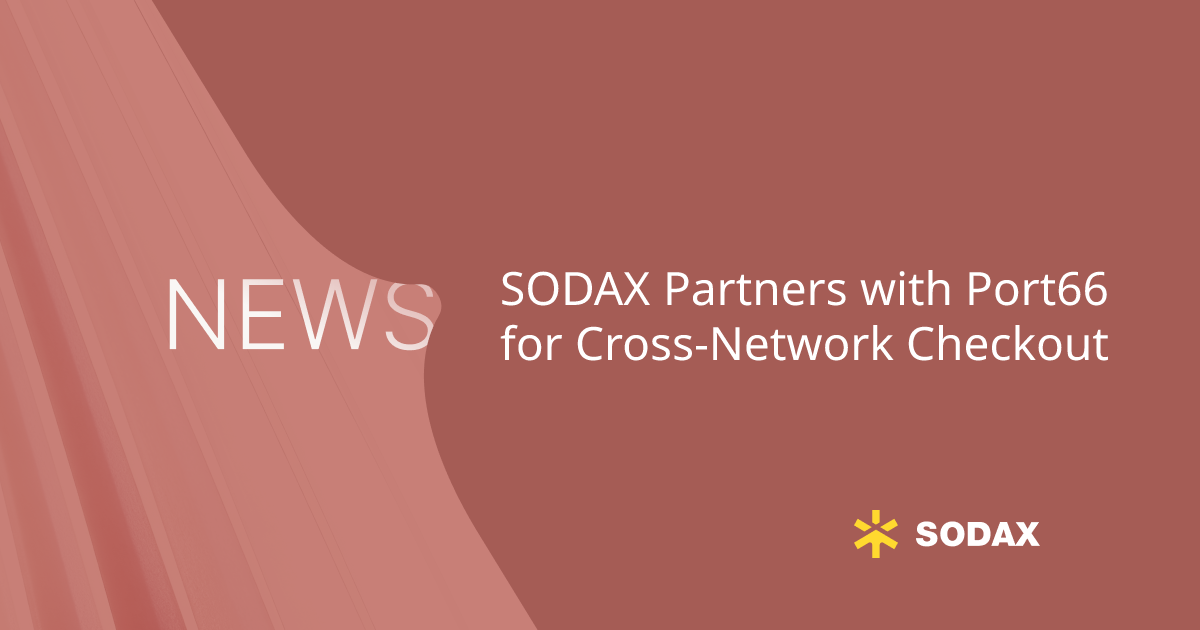 SODAX Partners with Port66 for Cross-Network Checkout