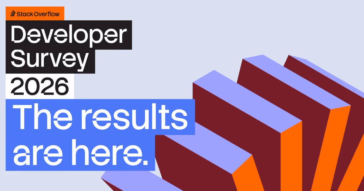 The results of the 2026 Developer Survey are here!