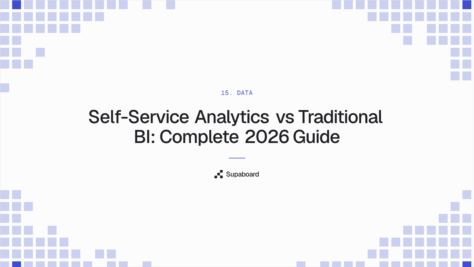 Self-Service Analytics vs Traditional BI: Complete 2026 Guide