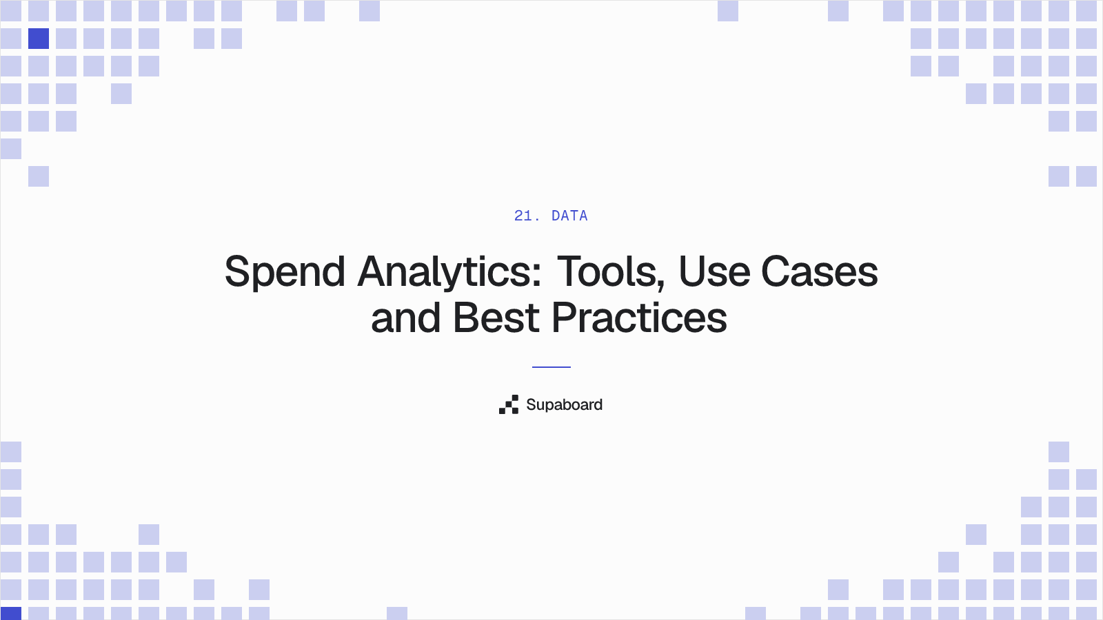Spend Analytics: Tools, Use Cases and Best Practices