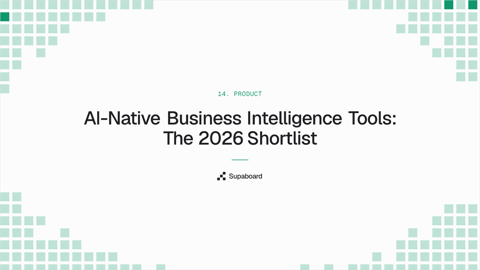 AI-Native Business Intelligence Tools: The 2026 Shortlist