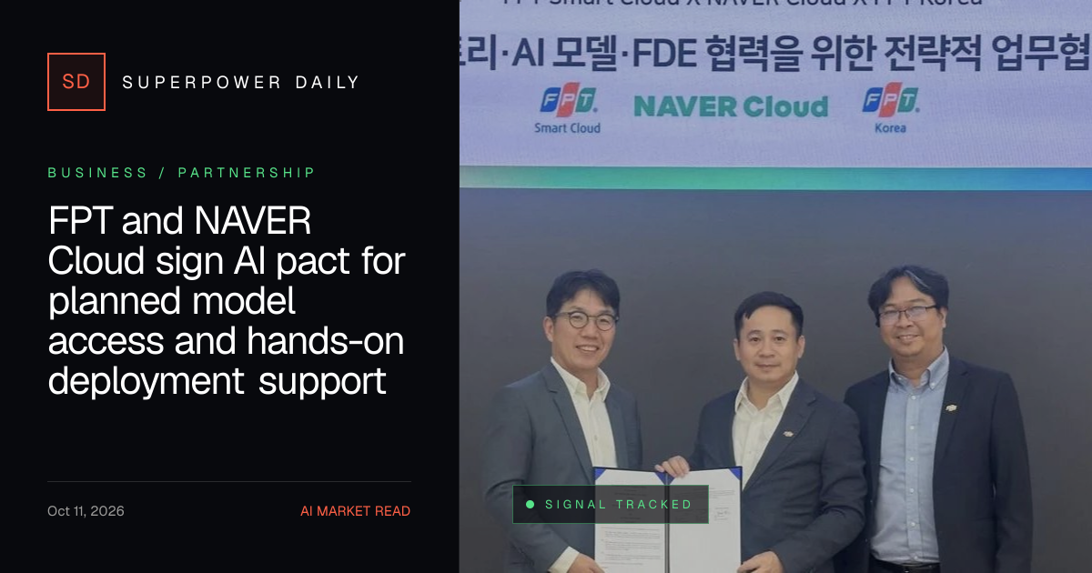 FPT and NAVER Cloud sign AI pact for planned model access and hands-on deployment support