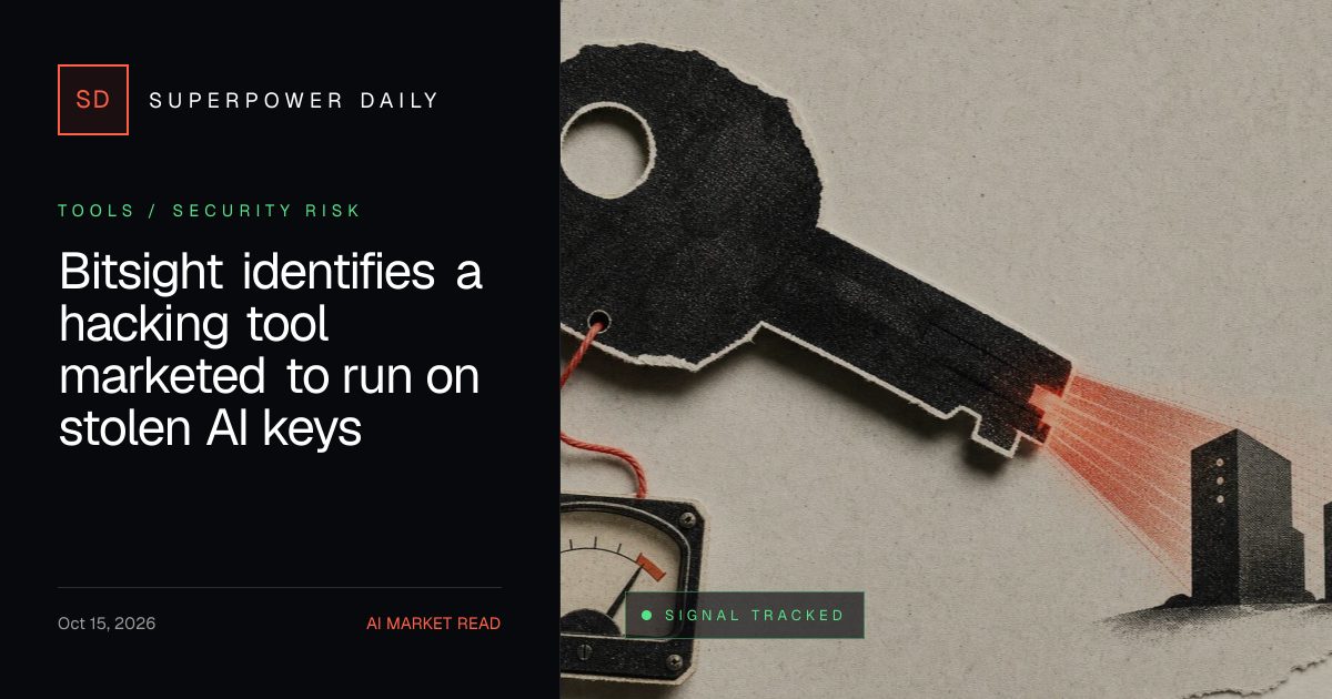 Bitsight identifies a hacking tool marketed to run on stolen AI keys