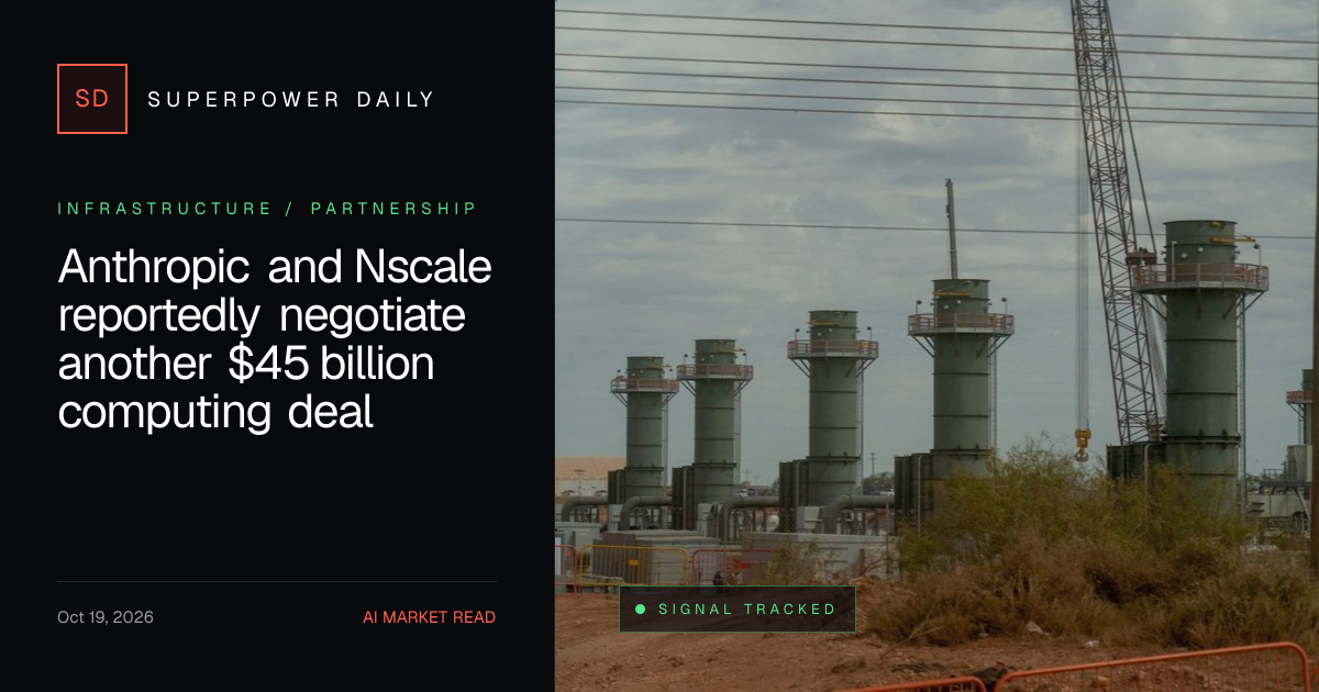 Anthropic and Nscale reportedly negotiate another $45 billion computing deal