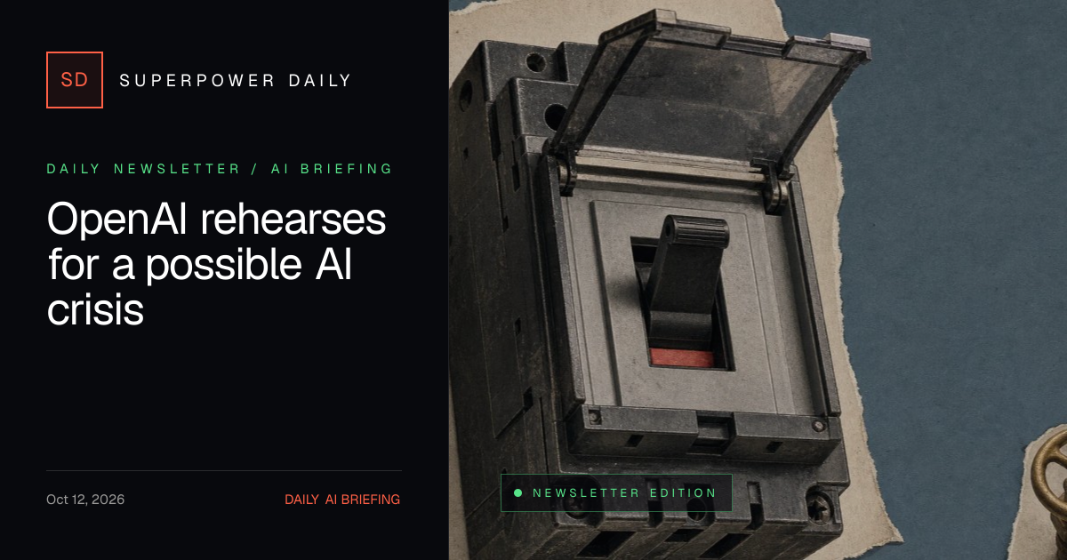 OpenAI rehearses for a possible AI crisis