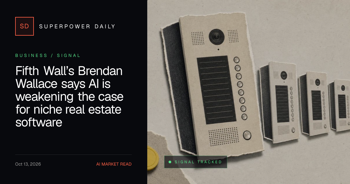 Fifth Wall’s Brendan Wallace says AI is weakening the case for niche real estate software