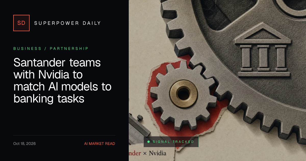 Santander teams with Nvidia to match AI models to banking tasks