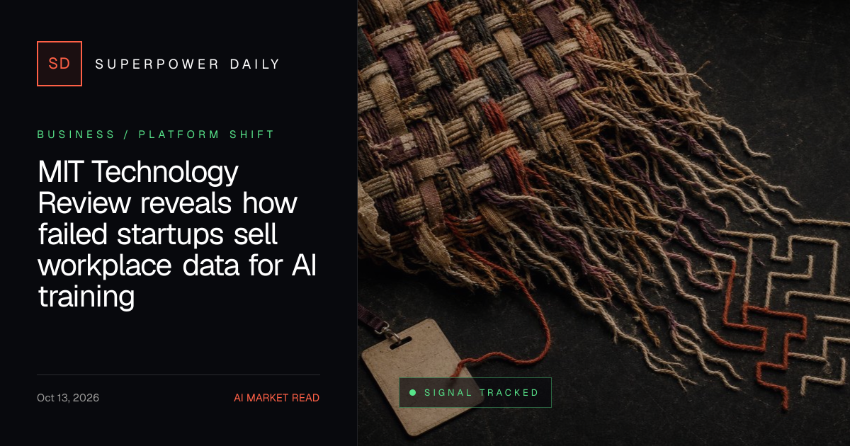 MIT Technology Review reveals how failed startups sell workplace data for AI training