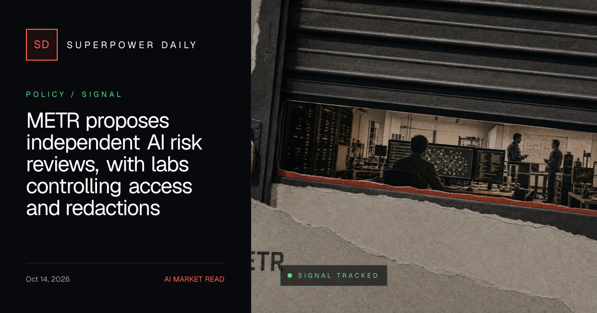 METR proposes independent AI risk reviews, with labs controlling access and redactions