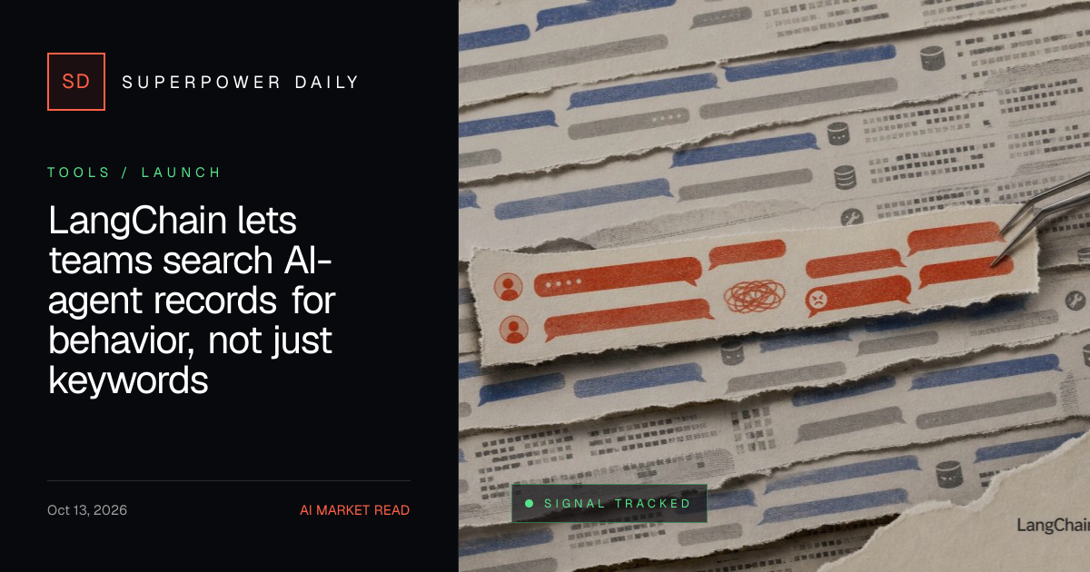 LangChain lets teams search AI-agent records for behavior, not just keywords