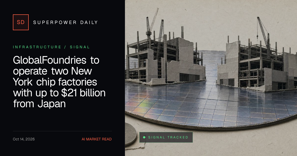 GlobalFoundries to operate two New York chip factories with up to $21 billion from Japan