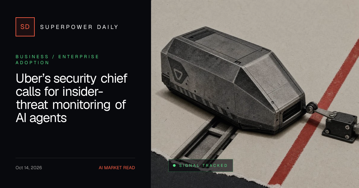 Uber’s security chief calls for insider-threat monitoring of AI agents