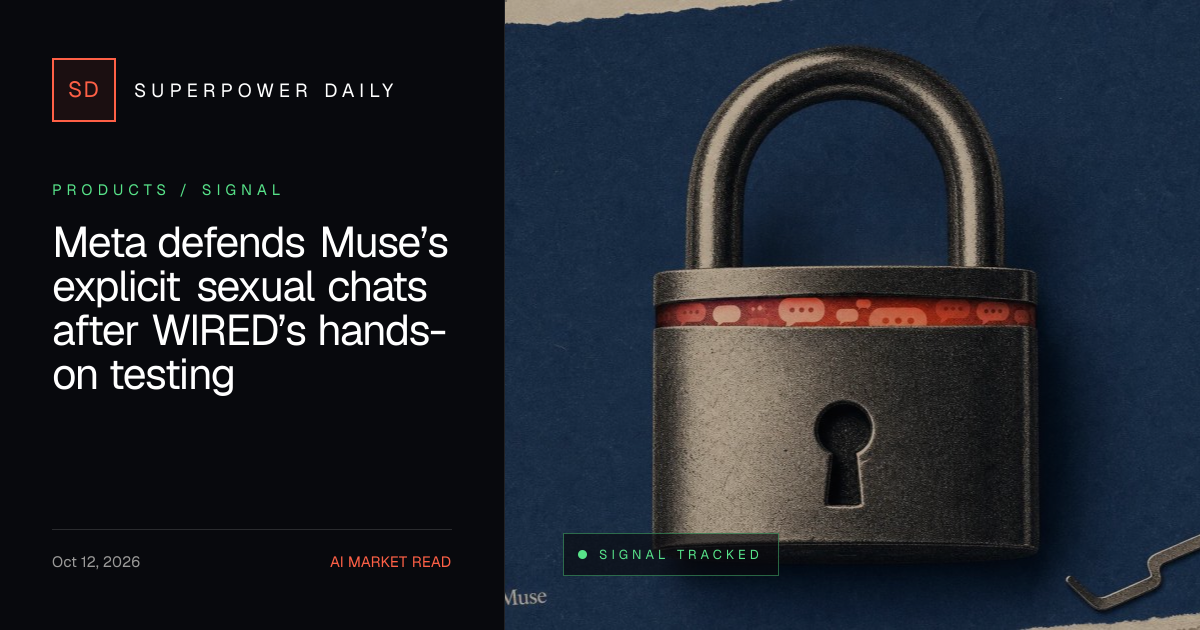 Meta defends Muse’s explicit sexual chats after WIRED’s hands-on testing