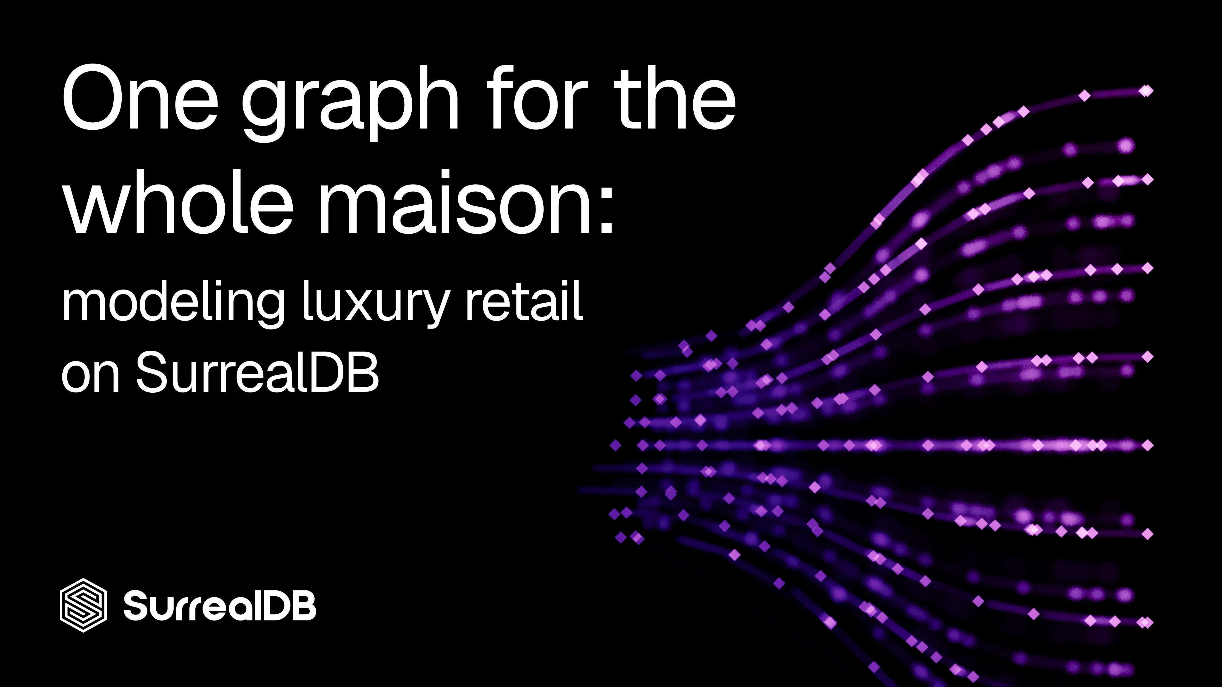 One graph for the whole maison: luxury retail on SurrealDB