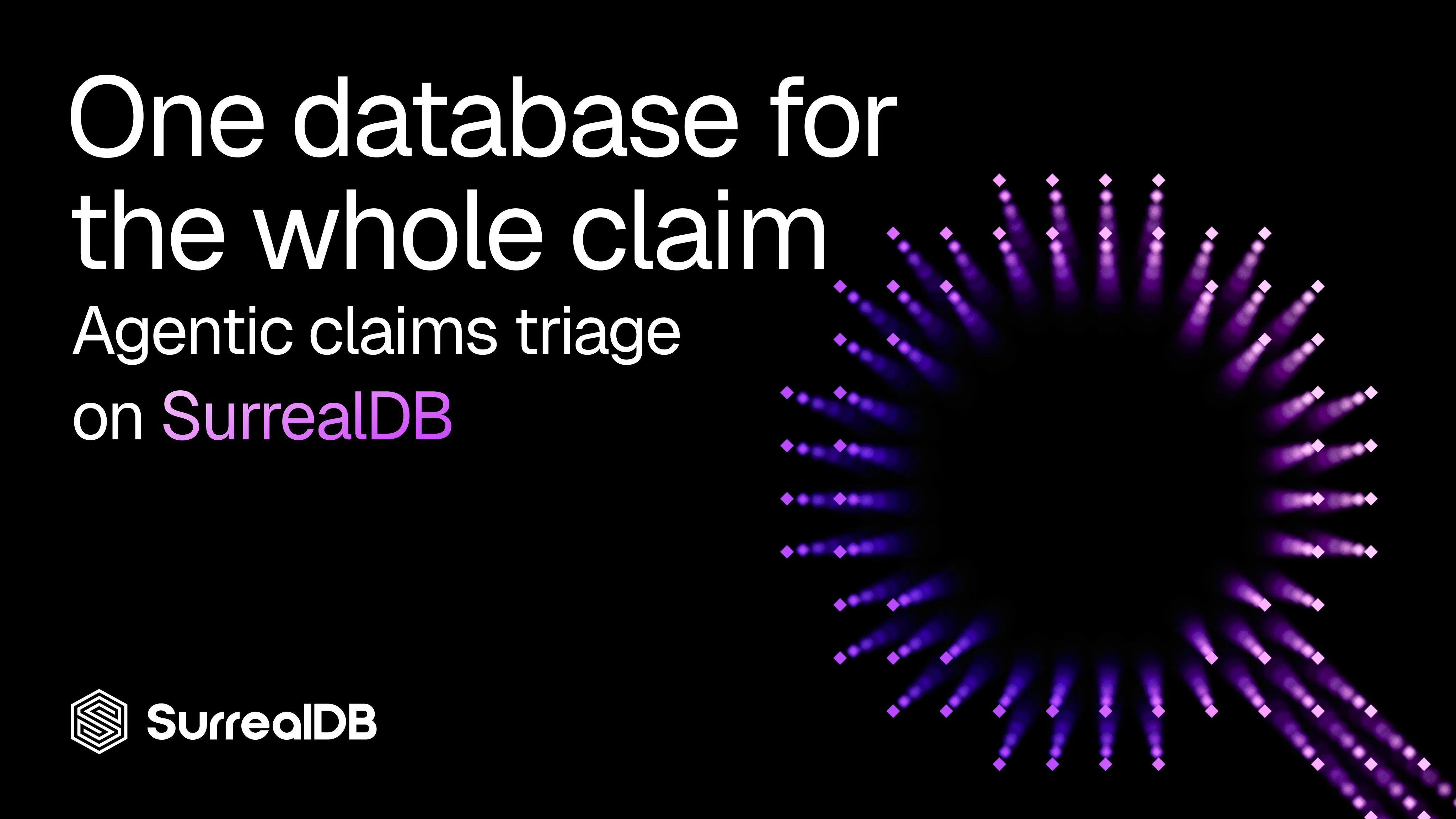 One database for the whole claim: agentic claims on SurrealDB